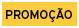 Promo&ccedil;&atilde;o